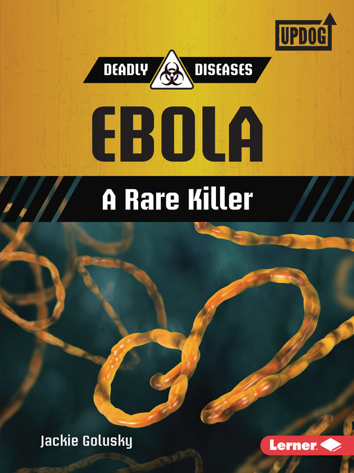 Title details for Ebola by Jackie Golusky - Available